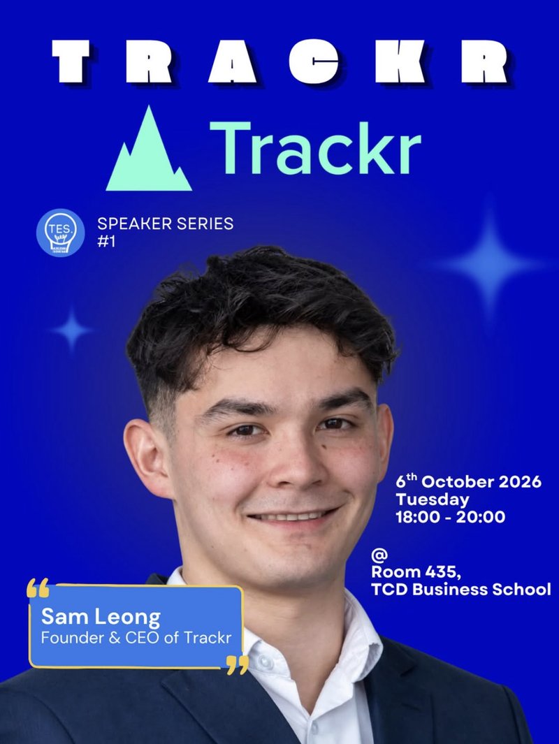 TES Speaker Series #1 poster: portrait of Sam Leong, Founder and CEO of Trackr, with the Trackr logo. 6 October 2026, 18:00 to 20:00, Room 435, TCD Business School.