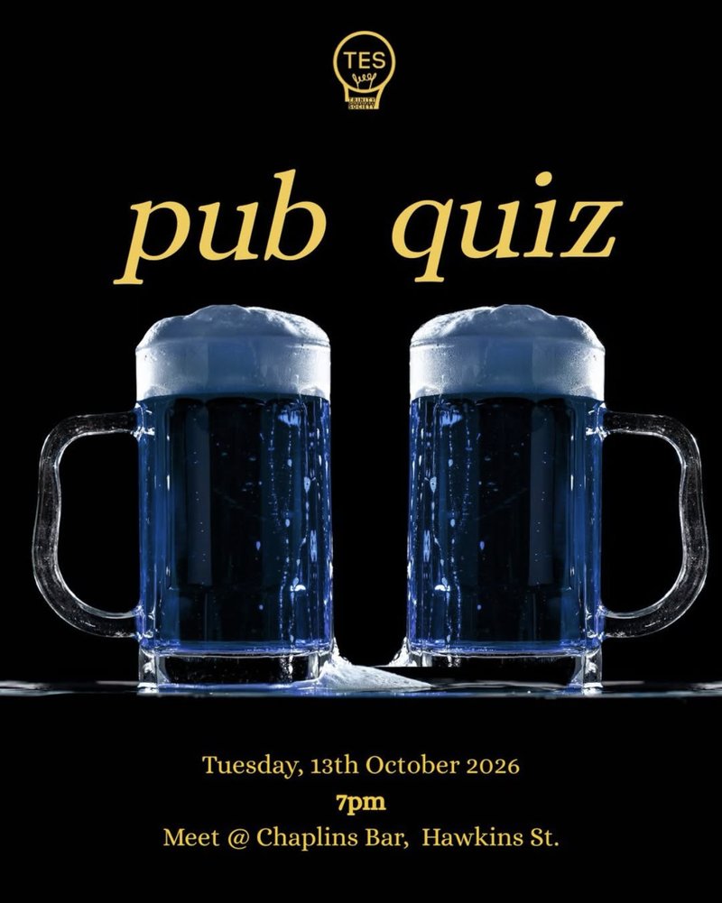 Pub Quiz poster: two glasses of blue beer under the TES logo. Tuesday 13 October 2026, 7pm, meet at Chaplins Bar, Hawkins Street.